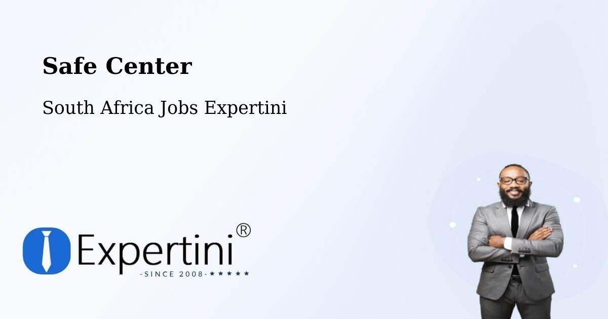 Safety Center – Ladybrand - South Africa Jobs Expertini